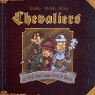 Chevaliers Tome 1 - La BD dont vous êtes le héros