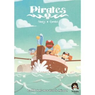 Pirates Tome 3 - La BD dont vous êtes le héros