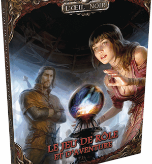 L'Oeil Noir : Le Jeu de Rôle et d'Aventures