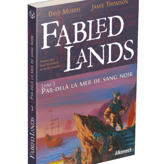 Fabled lands 3 : Par-delà la mer de sang noir