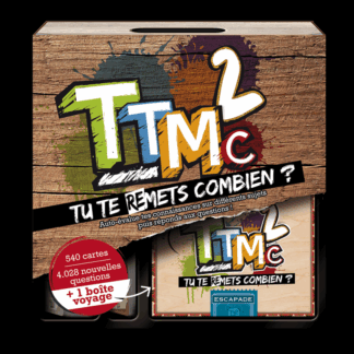 TTMC2? Tu te remets combien ?